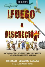 Title: !Fuego a discreción!, Author: Javier Sanz