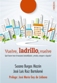 Title: Vuelve Ladrillo vuelve, Author: Susana Burgos Mazón