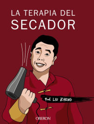 Title: La terapia del secador, Author: Liu Zheng
