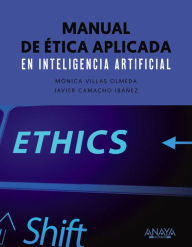 Title: Manual de ética aplicada en inteligencia artificial, Author: Mónica Villas Olmeda