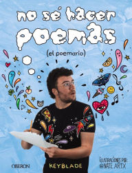 Title: No sé hacer poemas: El Poemario, Author: Keyblade
