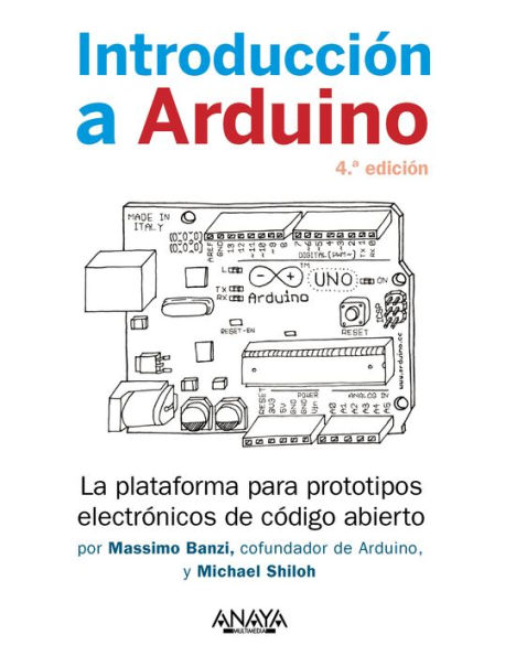 Introducción a Arduino. 4.ª edición