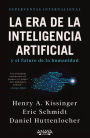 La era de la inteligencia artificial y nuestro futuro humano / The Age of AI: And Our Human Future