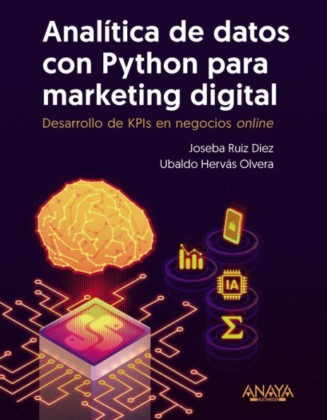 Analítica de datos con Python para marketing digital: Desarrollo de KPIs en negocios online