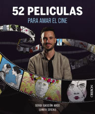 Title: 52 películas para amar el cine, Author: Sergi Gascón Arce (@with_serchu)