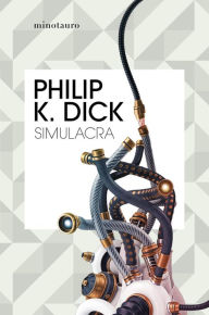 Title: Simulacra, Author: Philip K. Dick