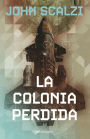 La colonia perdida (The Last Colony)