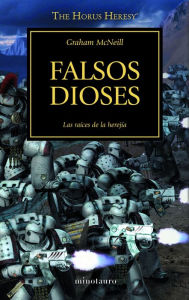 Title: Falsos dioses nº 2/54: Las raíces de la herejía, Author: Graham McNeill