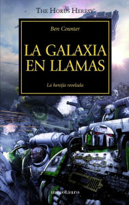 Title: La galaxia en llamas nº 3/54: La herejía revelada, Author: Ben Counter