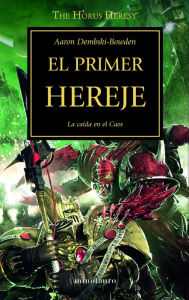 Title: El primer hereje nº 14/54: La caída en el Caos, Author: Aaron Dembski-Bowden