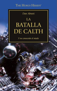 Title: La batalla de Calth nº 19/54: Y no conocerán el miedo, Author: Dan Abnett
