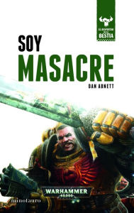 Title: El despertar de la bestia nº 01/12 Soy Masacre: El despertar de la bestia . Libro I, Author: Dan Abnett