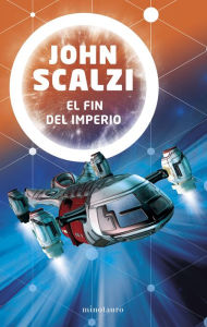 Title: El fin del imperio (The Collapsing Empire), Author: John Scalzi