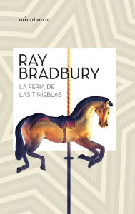 Title: La feria de las tinieblas, Author: Ray Bradbury