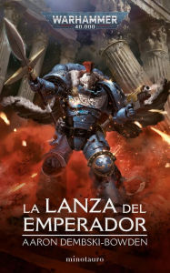 Title: La lanza del Emperador, Author: Aaron Dembski-Bowden