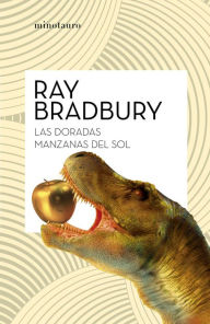 Title: Las doradas manzanas del sol, Author: Ray Bradbury