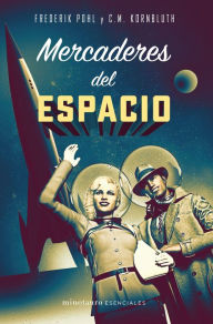 Title: Mercaderes del espacio, Author: C. M. Kornbluth