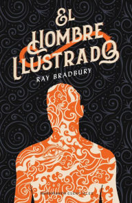 Title: El hombre ilustrado, Author: Ray Bradbury