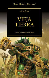 Title: The Horus Heresy nº 47/54 Vieja Tierra, Author: Nick Kyme