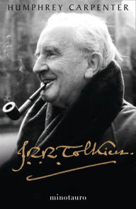 Title: J. R. R. Tolkien. Una biografía, Author: Humphrey Carpenter