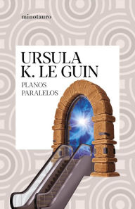 Title: Planos paralelos, Author: Ursula K. Le Guin