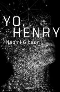 Title: Yo, Henry, Author: Naomi Gibson