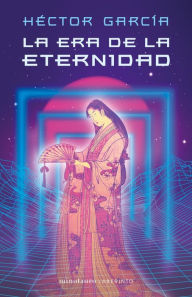 Title: La era de la eternidad, Author: Héctor García