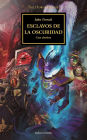 The Horus Heresy nº 51/54 Esclavos de la oscuridad: Caos absoluto