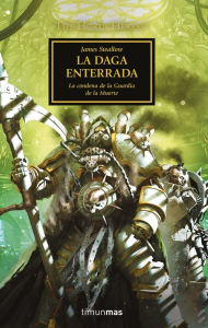 Title: The Horus Heresy nº 54/54 La daga enterrada, Author: James Swallow