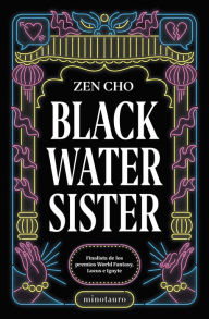 Title: Black Water Sister, Author: Zen Cho