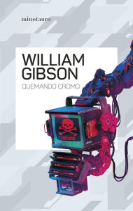 Title: Quemando cromo, Author: William Gibson