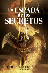 Title: Forjadora de espadas nº 01 La espada de los secretos, Author: Tricia Levenseller