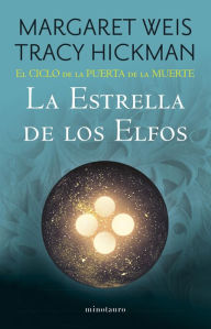Title: El Ciclo de la Puerta de la Muerte nº 02/07 La estrella de los elfos, Author: Margaret Weis / Tracy Hickman