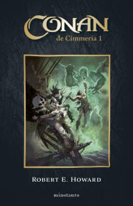Title: Conan El Cimmerio nº 01/06, Author: Robert E. Howard