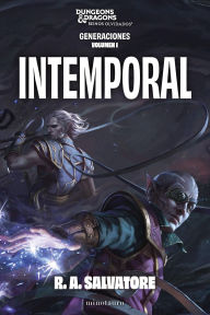 Title: Generaciones nº 01/03 Intemporal, Author: R. A. Salvatore