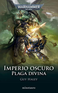 Title: Imperio Oscuro nº 03 Plaga Divina, Author: Guy Haley