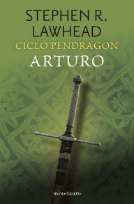 Title: Ciclo Pendragon nº 03/06 Arturo, Author: Stephen R. Lawhead