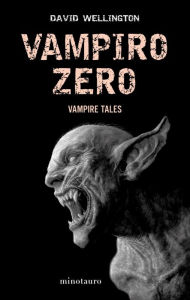 Title: Vampiro Zero, Author: David Wellington