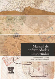 Title: Manual de enfermedades importadas, Author: Antonio Muro Álvarez