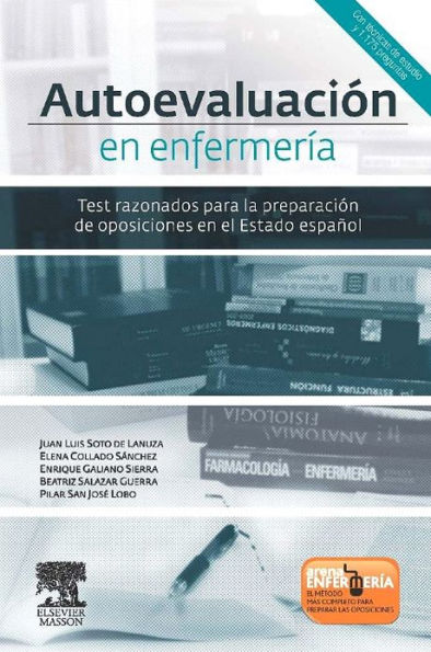 Autoevaluación en Enfermería: Test razonados para la preparación de oposiciones en el Estado español