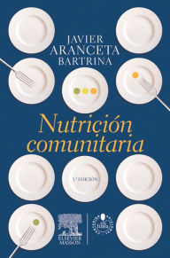 Title: Nutrición comunitaria + Studentconsult en español, Author: Javier Aranceta Bartrina