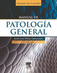 Title: Sisinio de Castro. Manual de patología general + StudentConsult en español, Author: José Luis Pérez Arellano