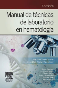 Title: Manual de técnicas de laboratorio en hematología, Author: Joan Lluís Vives Corrons MD