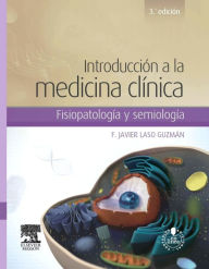 Title: Introducción a la medicina clínica + StudentConsult en español: Fisiopatología y semiología, Author: F. Javier Laso Guzmán