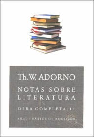 Title: Notas Sobre Literatura - OBRA Completa 11, Author: Theodor Wiesengrund Adorno