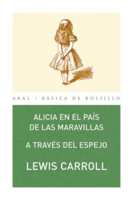 Title: Alicia en el país de las maravillas, Author: Lewis Carroll