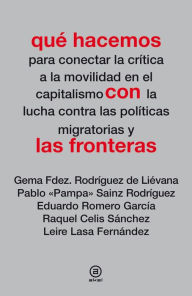 Title: Qué hacemos con las fronteras, Author: Gema Fdez. Rodríguez de Liévana