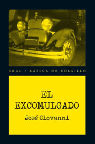 Title: El excomulgado, Author: José Giovanni