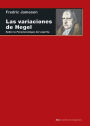 Las variaciones de Hegel: Sobre la 'Fenomenología del espíritu'