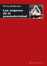 Title: Los orígenes de la posmodernidad, Author: Perry Anderson